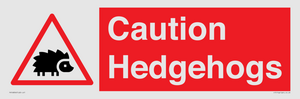 PV16856: Caution Hedgehogs