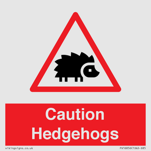 PV16856: Caution Hedgehogs