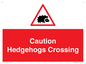 PV16858: Caution Hedgehogs Crossing