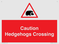 PV16858: Caution Hedgehogs Crossing