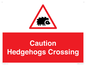 PV16858: Caution Hedgehogs Crossing