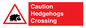 PV16858: Caution Hedgehogs Crossing