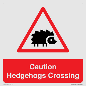 PV16858: Caution Hedgehogs Crossing