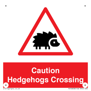 PV16858: Caution Hedgehogs Crossing