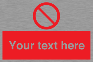 PV3000: Custom prohibition sign