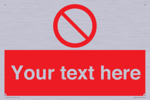 PV3000: Custom prohibition sign