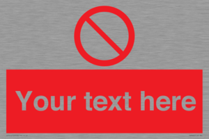 PV3000: Custom prohibition sign