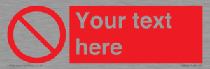 PV3000: Custom prohibition sign