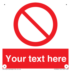 PV3000: Custom prohibition sign