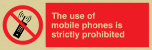 PV50: the use of mobile phones is strictly prohibited