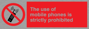 PV50: the use of mobile phones is strictly prohibited