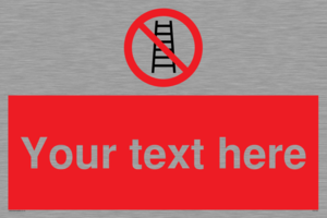 PV5106: Custom No Ladders Sign