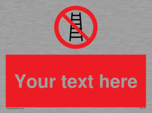 PV5106: Custom No Ladders Sign