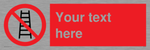 PV5106: Custom No Ladders Sign
