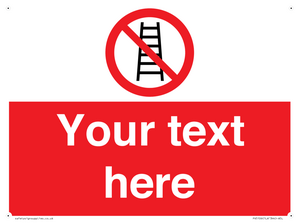 PV5106: Custom No Ladders Sign