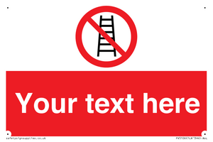 PV5106: Custom No Ladders Sign
