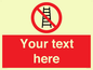 PV5106: Custom No Ladders Sign