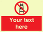 PV5106: Custom No Ladders Sign