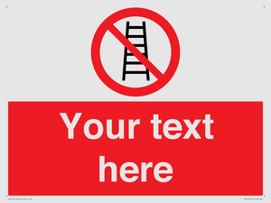 PV5106: Custom No Ladders Sign
