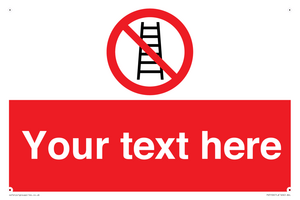PV5106: Custom No Ladders Sign