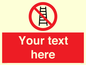 PV5106: Custom No Ladders Sign