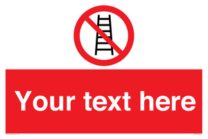 PV5106: Custom No Ladders Sign