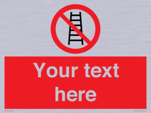PV5106: Custom No Ladders Sign
