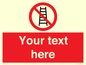 PV5106: Custom No Ladders Sign