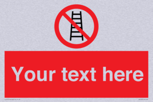 PV5106: Custom No Ladders Sign