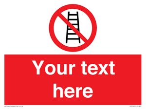 PV5106: Custom No Ladders Sign