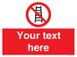 PV5106: Custom No Ladders Sign