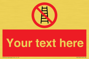 PV5106: Custom No Ladders Sign
