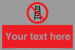 PV5106: Custom No Ladders Sign