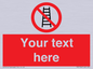 PV5106: Custom No Ladders Sign