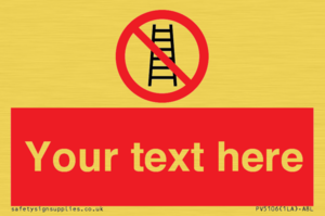 PV5106: Custom No Ladders Sign