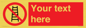 PV5106: Custom No Ladders Sign