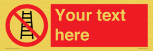 PV5106: Custom No Ladders Sign