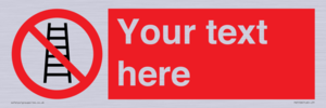 PV5106: Custom No Ladders Sign
