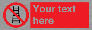 PV5106: Custom No Ladders Sign