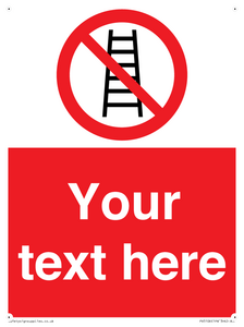 PV5106: Custom No Ladders Sign