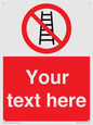 PV5106: Custom No Ladders Sign