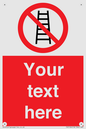 PV5106: Custom No Ladders Sign