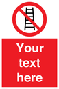 PV5106: Custom No Ladders Sign
