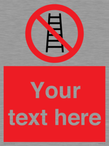 PV5106: Custom No Ladders Sign