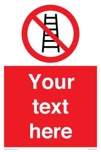 PV5106: Custom No Ladders Sign