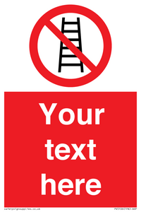 PV5106: Custom No Ladders Sign
