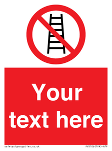 PV5106: Custom No Ladders Sign