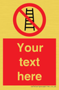 PV5106: Custom No Ladders Sign