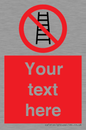 PV5106: Custom No Ladders Sign