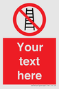 PV5106: Custom No Ladders Sign